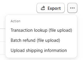 Three-dot menu in the upper-right corner of the Transactions list, showing the Batch refund option